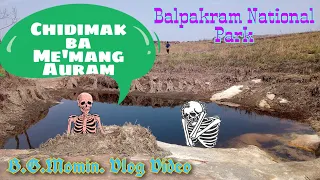 #Chidimak. ..#Me'mang Auram Balpakram National Park)