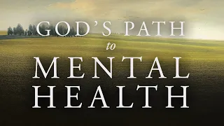 God's Path To Mental Health! Spiritual Encouragement For Your Life! | Kylie Oaks Gatewood