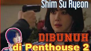 Shim Su Ryeon dibunuh lagi | Preview The Penthouse Season 2 Ep 11
