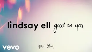 Lindsay Ell - good on you (official audio)