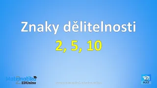 Znaky dělitelnosti 2, 5, 10