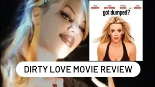 DIRTY LOVE MOVIE REVIEW