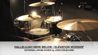 HALLELUJAH HERE BELOW / ELEVATION WORSHIP / DRUM COVER