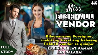 Bilyonaryong Foreigner Inalok ng kasal ang babaeng fishball vendor, LAKING GULAT NAMAN NG DALAGA