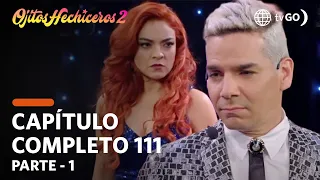 Ojitos Hechiceros 29/11/2018 - Cap 111 - 1/5