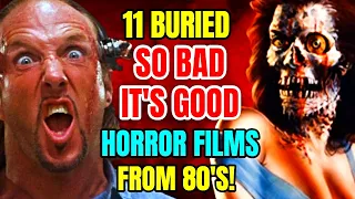 11 Buried So Bad, It's Good Horror Movies From the '80s!