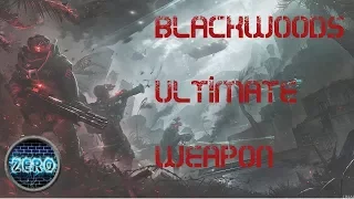 Warface  -  Blackwoods ultimate Weapon against you !!!