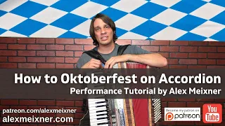 How to Oktoberfest on the Accordion with Alex Meixner