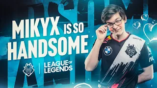 Mikyx is so Handsome | G2 League of Legends