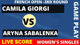 Camila Giorgi vs Aryna Sabalenka | French Open 2022 | Round 3 | Live Score