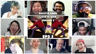 『Kaguya sama Love is War』Season 3 Episode 5 Reaction Mashup |  かぐや様は告らせたい-ウルトラロマンティック-