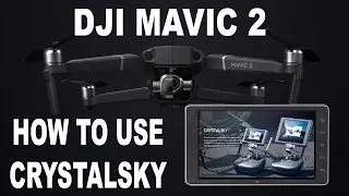 DJI Mavic 2 Pro & Zoom  - How To Use Crystalsky Tutorial