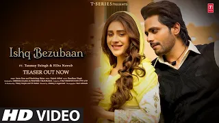 Ishq Bezubaan (Teaser) | Asees Kaur ft Tanmay Ssingh, Hiba Nawab, Harshdeep R | Rajesh A | T Series