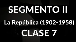 "PENSANDO EN CUBA" - La República Clase  7 - "La Dictadura de Fulgencio Batista"