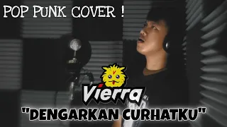 Vierra - Dengarkan Curhatku (Pop Punk Cover) by Fikri Fix