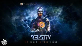 Relativ - My House Is Your House