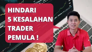 5 KESALAHAN TRADER PEMULA !