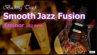 Smooth Jazz Fusion ／Backing Track (Em 102 BPM)