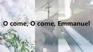 O come, O come, Emmanuel - (Piano/Cello) - The Piacelli