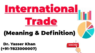 International Trade - Meaning And Definition