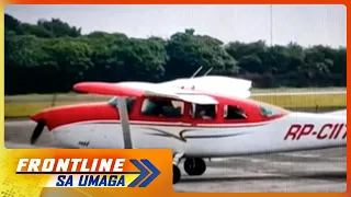 Aerial search para sa nawawalang Cessna plane, magpapatuloy ngayong araw | Frontline Sa Umaga