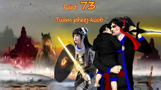 Tuam Pheej Koob The Legendary Dream Hunter ( Part 73 )  01/17/2022