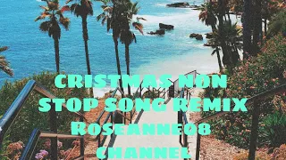 #CHRISTMASS NON STOP REMIX(BY:SEXBOMB GIRLS)#Roseanne08 channel