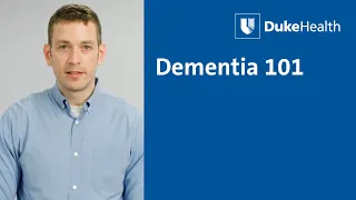 Dementia 101 | Duke Health