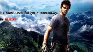 "No escape from insanity" - Far Cry 3 Unreleased Soundtrack