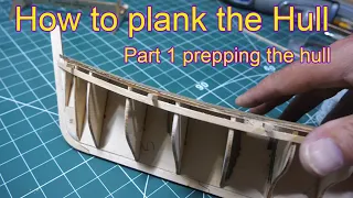 How To Plank The Hull Of A Wooden Model Boat / Ship Part 1: Marking And Measuring Up