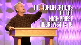 Hebrews 5:1-10, The Qualifications Of The High Priest