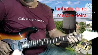 mestre Vieira a lanbada do rei por Ze maria da guitarra Guitarrada rondoniense