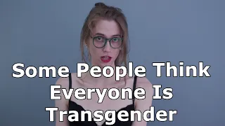 The Conspiracy Theory That Everyone Is Transgender | Mia Mulder