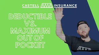 What Is The Difference Between Deductible and Maximum Out Of Pocket?