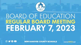 NHCS Board of Ed. Regular Board Meeting | Feb. 7th, 2023