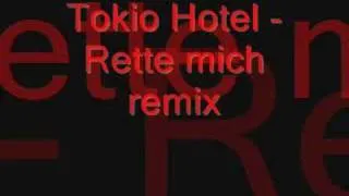 § Tokio Hotel - Rette Mich [Remix] §