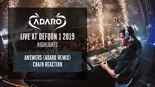 Adaro at Defqon.1 2019  - Answers (Adaro Remix) - Chain Reaction