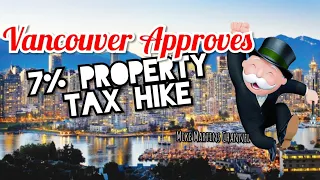 Vancouver approves 7 per cent property tax hike Destroying Middle Class Families ! Mass exodus ahead