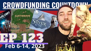 Crowdfunding Countdown (ep 123) - Silver, Earthborne Rangers, Monty Python Game, Stellar Drift