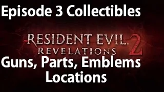 Resident Evil Revelations 2 - Episode 3 - All Collectibles Emblems, Larvae, Drawings, Gun Locations