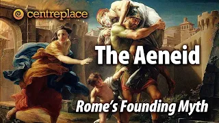The Aeneid: Rome's Founding Myth