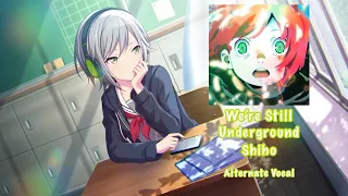 [GAME SIZE] We’re Still Underground 僕らまだアンダーグラウンド Shiho Hinomori 日野森 志歩 Alternate Vocal