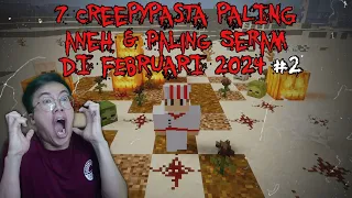 FIX INILAH 7 Creepypasta TERANEH Yang Pernah Ada Di Minecraft Pt.69 (3 JUMPSCARE Katanya)