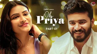 Oh Priya ! - Part-01 || Hey Pilla || CAPDT