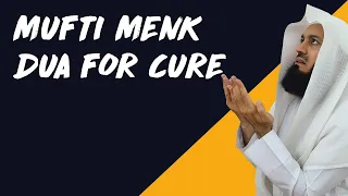 A prayer for YOU who is sick or ill - Mufti Menk