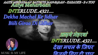 Aaiye Meherbaan - Karaoke With Scrolling Lyrics Eng. & हिंदी