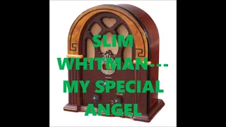 SLIM WHITMAN   MY SPECIAL ANGEL