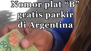 Eps 16 Mau bayar parkir di Argentina tidak bisa karena plat nomor “B” Jakarta