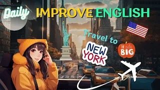 ✈️Top TRAVEL Phrases in English🌎 NYC (Improve Your English Daily)  Listening & Speaking Conversation