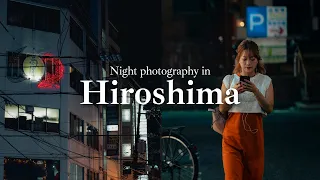 NIGHT street photography POV in Japan, Hiroshima with my beloved Sony FE 85mm F1.8 and Sony A7IV